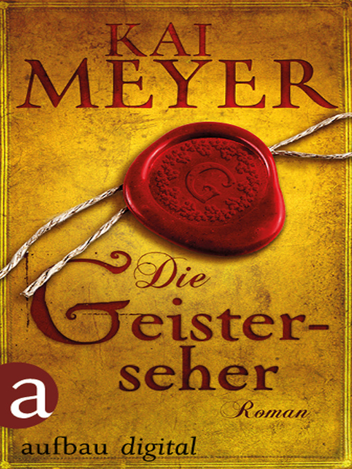 Title details for Die Geisterseher by Kai Meyer - Available